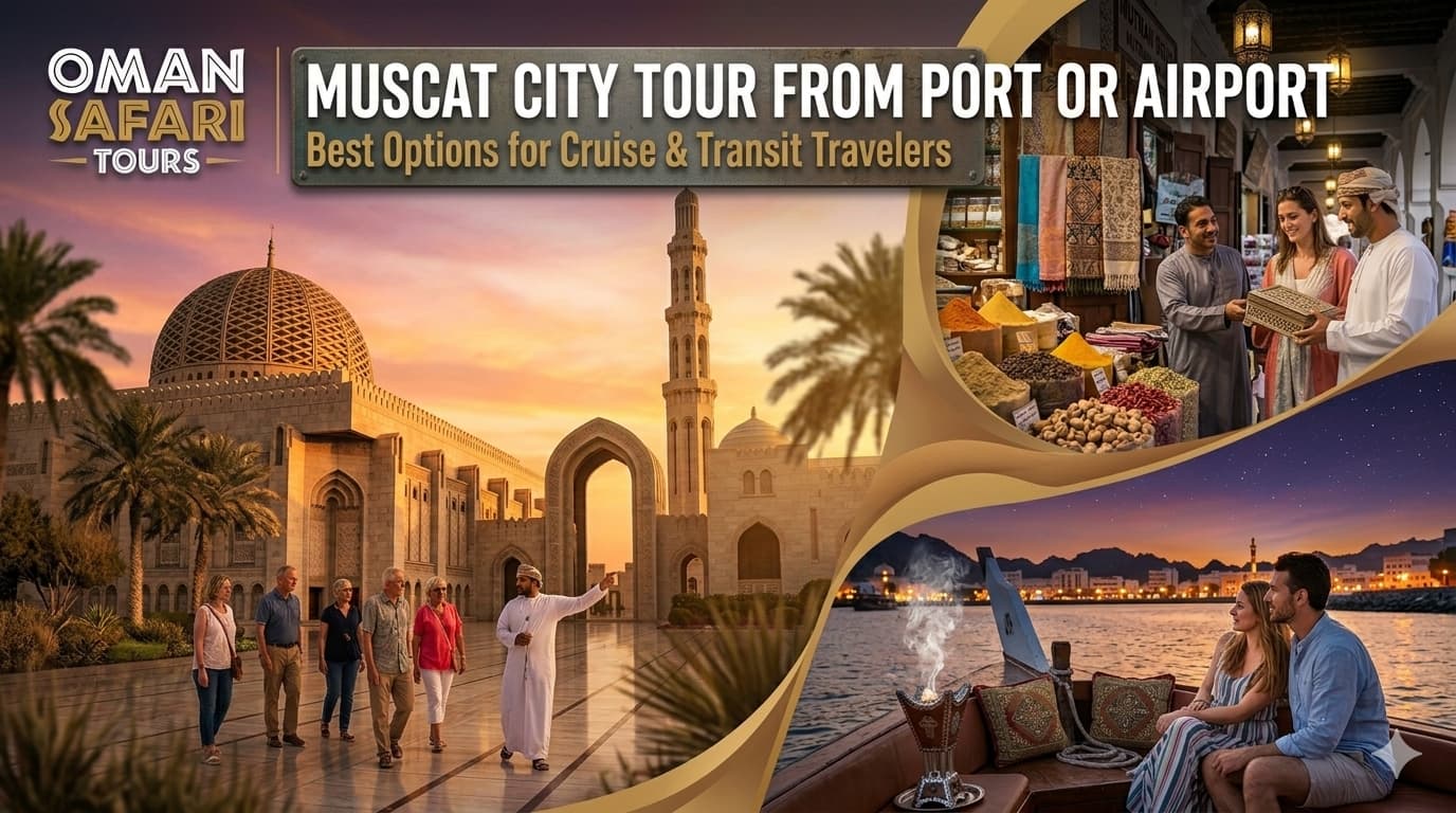 Muscat City Tour from Port or Airport