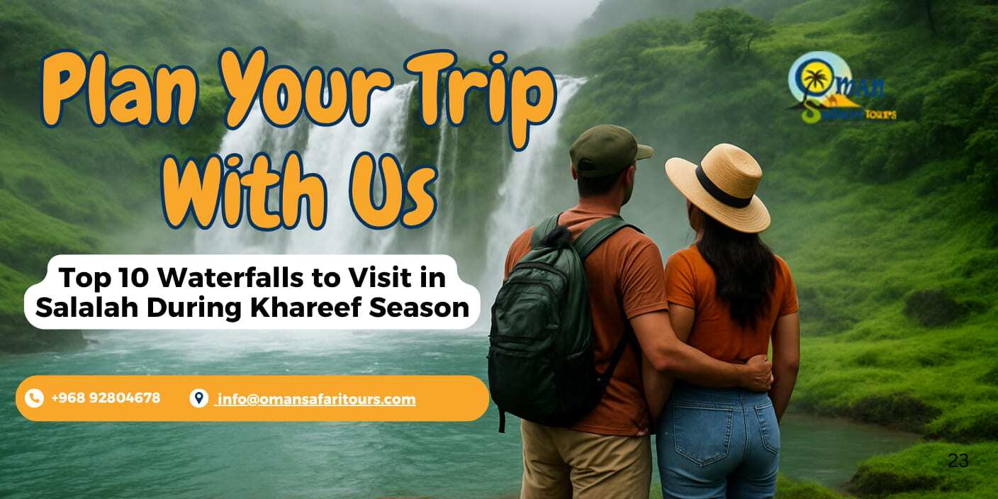 Top 10 Waterfalls to Visit in Salalah During Khareef Season